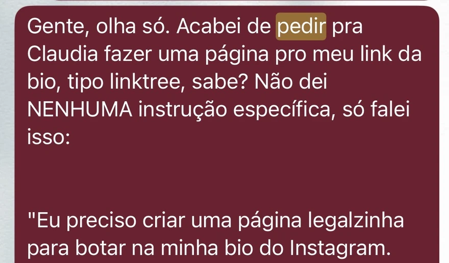 Aluna conta que pediu uma página pro link da bio sem dar nenhuma instrução específica